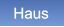 Haus Haus